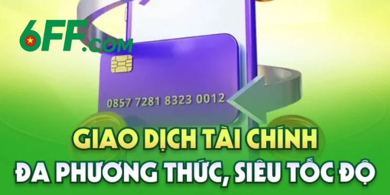 6FF - Link Vào Trang Chủ 6FF Chính Thức 2026 Nhận +666K 13 Giao dịch nạp rút tiền đa dạng phương thức, siêu thần tốc
